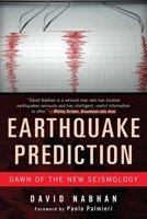 Earthquake Prediction: Dawn of the New Seismology 1510720979 Book Cover