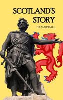 Scotland's Story 1389645916 Book Cover