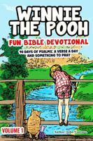 Winnie the Pooh: Fun Bible Devotional Volume One: 90 Days of Psalms: A verse a day and something to pray (Bite-Size Daily Devotions for Kids Ages 4-7) ... Christmas and more (Pooh's Bible Adventures) B0FKBWNJW3 Book Cover
