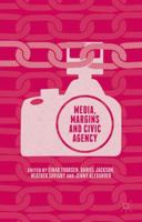 Media, Margins and Civic Agency 1137512636 Book Cover