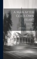 A Man After God's Own Heart: Life Of Father Paul Ginhac, S. J 1019649224 Book Cover