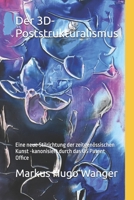Der 3D-Poststrukturalismus: Eine neue Stilrichtung der zeitgenössischen Kunst - kanonisiert durch das US Patent Office (German Edition) B0GHQCPD16 Book Cover