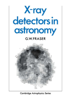 X-ray Detectors in Astronomy (Cambridge Astrophysics) 0521106036 Book Cover