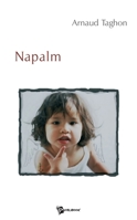 Napalm (French Edition) 2748309855 Book Cover