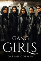 Gang Girls 1787999815 Book Cover