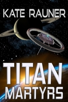 Titan Martyrs B08CWM86CN Book Cover