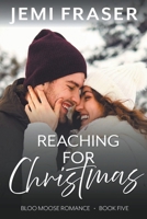 Reaching For Christmas B0BXRD23K9 Book Cover