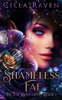 Shameless Fae (the Fae Bounties, Book 1) 1733208356 Book Cover
