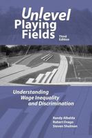 Unlevel Playing Fields: Understanding Wage Inequality and Discrimination 0070009686 Book Cover