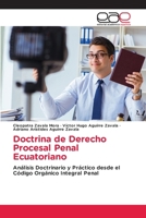 Doctrina de Derecho Procesal Penal Ecuatoriano (Spanish Edition) 620882771X Book Cover