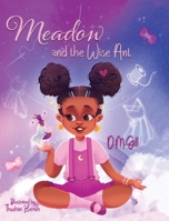 Meadow and the Wise Ant 0578880105 Book Cover