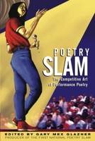 Poetry Slam: The Competitive Art of Performance Poetry 0916397661 Book Cover