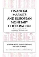 Financial Markets and European Monetary Cooperation: The Lessons of the 1992-93 Exchange Rate Mechanism Crisis (Japan-US Center UFJ Bank Monographs on International Financial Markets) 0521794404 Book Cover