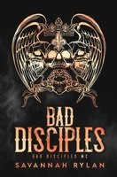 The Bad Disciples MC Series: Books 1-5 B09WYRZFN5 Book Cover