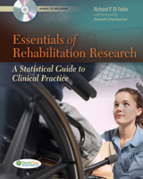 Essentials of Rehabilitation Research: A Statistical Guide to Clinical Practice 0803625642 Book Cover