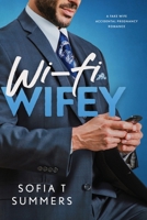 Wi-Fi Wifey: A Fake Wife, Accidental Pregnancy Romance (Forbidden Doctors) B0CV3SYVYN Book Cover