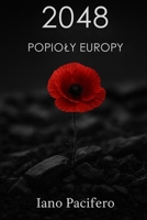 2048 Popioly Europy (Polish Edition) B0G6TNNKSV Book Cover
