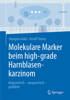 Molekulare Marker Beim High-Grade Harnblasenkarzinom: Diagnostisch - Prognostisch - Pradiktiv 3662492326 Book Cover