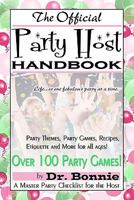 The Official Party Host Handbook 1456586165 Book Cover