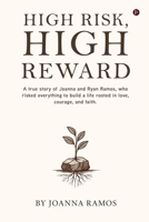 High Risk, High Reward: The Story of Joanna and Ryan B0GZ5C75YJ Book Cover
