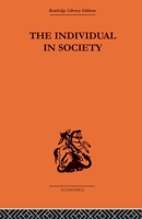 The Individual in Society: Papers on Adam Smith: Papers on Adam Smith 041560723X Book Cover