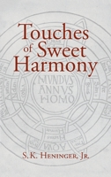 Touches of Sweet Harmony: Pythagorean Cosmology and Renaissance Poetics 1621386236 Book Cover