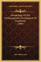 Morphology Of The Parthenogenetic Development Of Amphitrite 1166924092 Book Cover