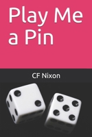Play Me a Pin B09B5JL11F Book Cover