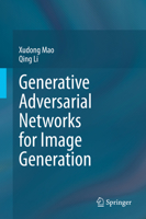 Generative Adversarial Networks for Image Generation 981336047X Book Cover