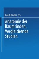 Anatomie Der Baumrinden: Vergleichende Studien 1160299455 Book Cover