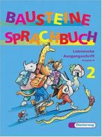 Bausteine Sprachbuch, Ausgabe N, neue Rechtschreibung, 2. Schuljahr, Lateinische Ausgangsschrift 3425029126 Book Cover