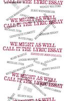 Seneca Review, Fall 2014: We Might As Well Call It The Lyric Essay 1495123944 Book Cover