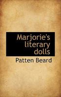 Marjorie's Literary Dolls 1117447243 Book Cover