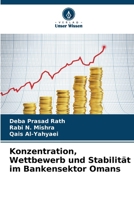 Konzentration, Wettbewerb und Stabilität im Bankensektor Omans (German Edition) 6209763103 Book Cover
