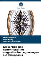Glasartige und nanokristalline magnetische Legierungen auf Eisenbasis (German Edition) 663024348X Book Cover
