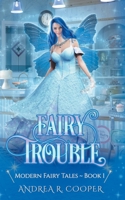 Fairy Trouble 1393584942 Book Cover