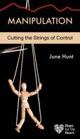 Manipulation: Cutting the Strings of Control 1596366745 Book Cover