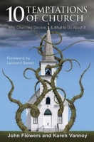 10 Temptations of Church: Why Churches Decline and What to Do about It 1426745397 Book Cover