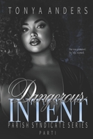 Dangerous Intent: Dark Mafia Arranged Marriage | Romantic Suspense B0G529WVCJ Book Cover