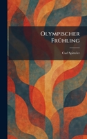 Olympischer FrÃ1/4hling (German Edition) 1025876202 Book Cover