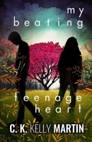 My Beating Teenage Heart 0375868550 Book Cover