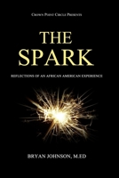 The Spark: Reflections Of An African American Experience B08HG8YGV9 Book Cover