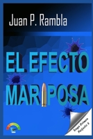 El efecto mariposa (Spanish Edition) B0FJ8SQD47 Book Cover