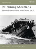 Swimming Shermans: Sherman DD amphibious tank of World War II (New Vanguard) 1841769835 Book Cover
