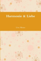 Harmonie & Liebe 130068433X Book Cover