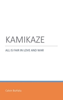 Kamikaze (Kamikaze Consequences) B0GJJ42T9Y Book Cover