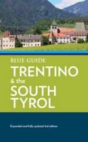 Blue Guide Trentino & the South Tyrol 1916568033 Book Cover