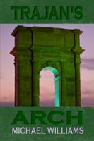 Trajan's Arch 1948042754 Book Cover