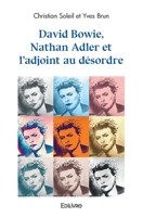 David Bowie, Nathan Adler et l'adjoint au désordre 2414481870 Book Cover