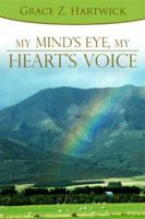 My Mind's Eye, My Heart's Voice 1434993957 Book Cover